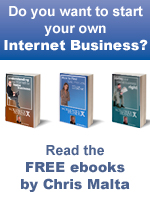 Get Chris Malta's free ebooks on starting your own Internet business